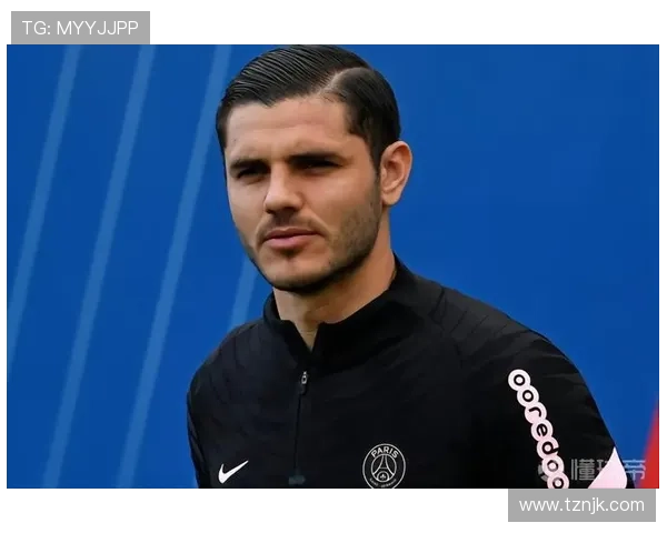 伊卡尔迪续约谈判停滞经纪人透露年薪要求已不现实